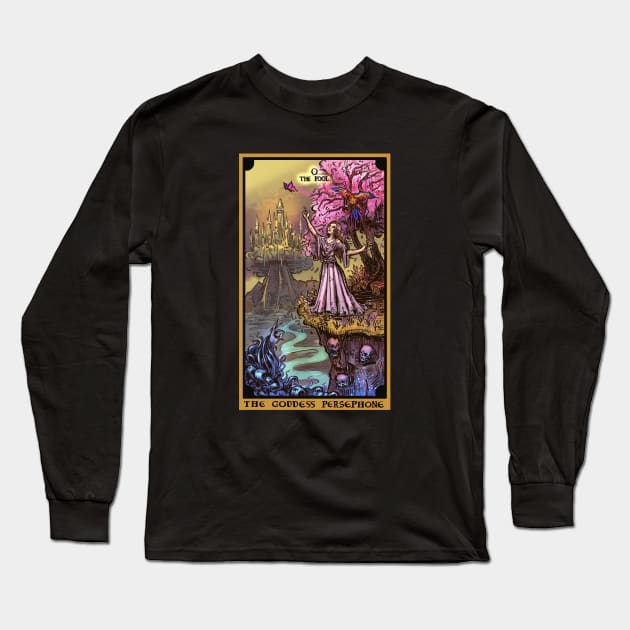 The Goddess Persephone The Fool Tarot Card Long Sleeve T-Shirt by TheGhoulishGarb